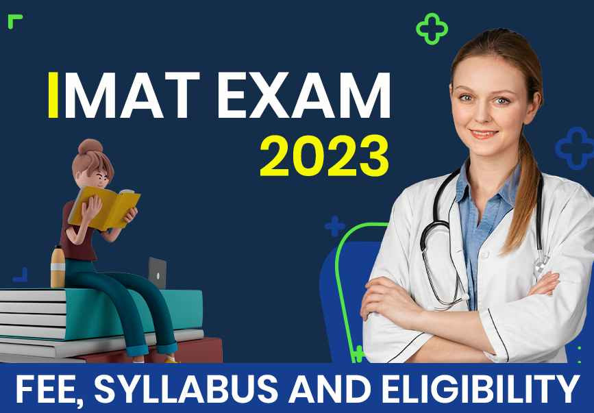 IMAT Exam 2023 Fee, Syllabus And Eligibility